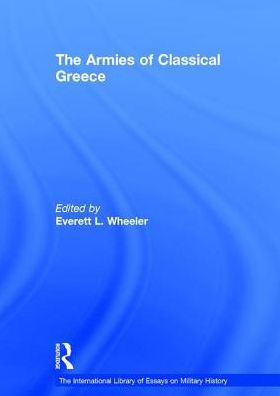 The Armies of Classical Greece / Edition 1