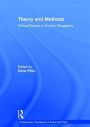 Theory and Methods: Critical Essays in Human Geography