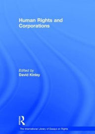 Title: Human Rights and Corporations / Edition 1, Author: David Kinley