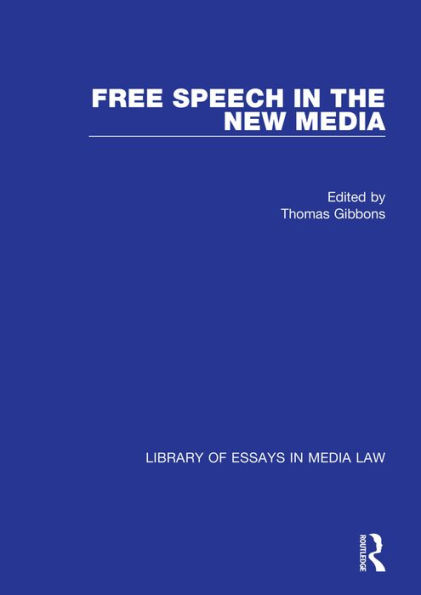 Free Speech in the New Media / Edition 1