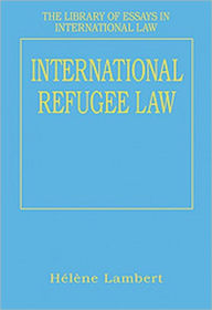 Title: International Refugee Law / Edition 1, Author: H?l?ne Lambert