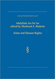 Title: Islam and Human Rights: Selected Essays of Abdullahi An-Na'im, Author: Abdullahi An-Na'im