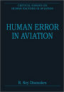 Human Error in Aviation / Edition 1