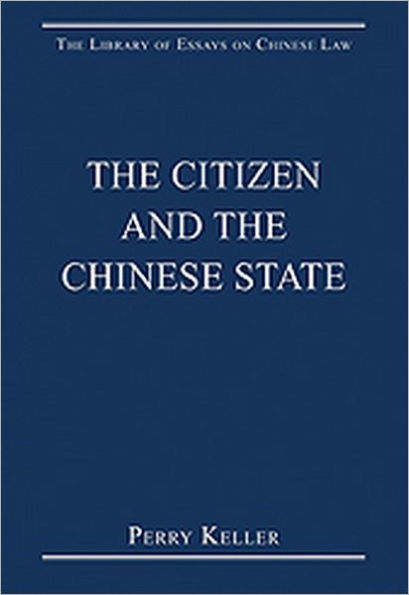 The Citizen and the Chinese State / Edition 1