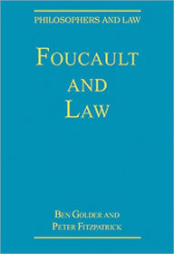 Title: Foucault and Law / Edition 1, Author: Peter Fitzpatrick