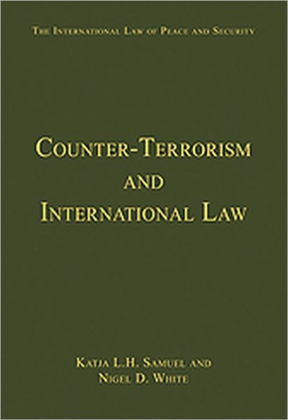 Counter-Terrorism and International Law / Edition 1