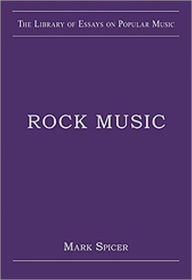 Title: Rock Music / Edition 1, Author: Mark Spicer