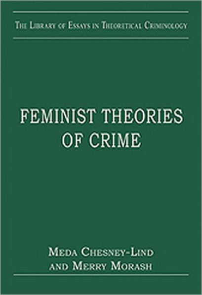 Feminist Theories of Crime / Edition 1