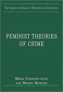 Feminist Theories of Crime / Edition 1