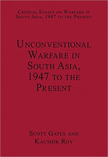 Unconventional Warfare South Asia, 1947 to the Present