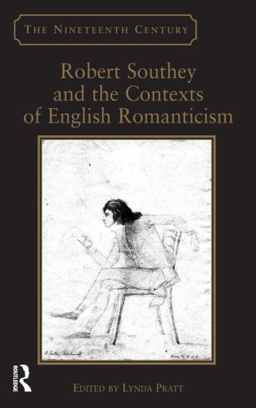 Robert Southey and the Contexts of English Romanticism / Edition 1