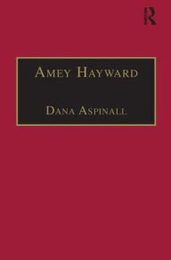 Title: Amey Hayward: Printed Writings 1641-1700: Series II, Part Two, Volume 4 / Edition 1, Author: Dana Aspinall