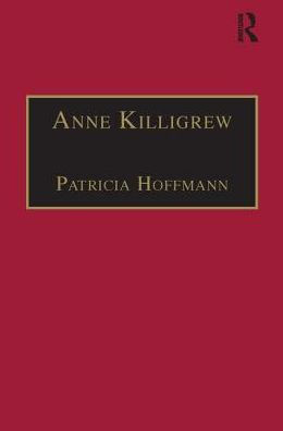 Anne Killigrew: Printed Writings 1641-1700: Series II, Part Two, Volume 5 / Edition 1