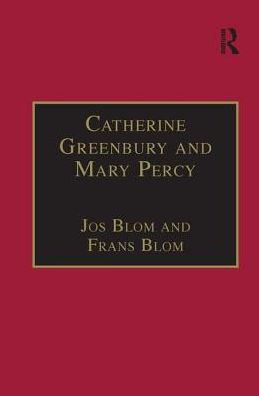 Catherine Greenbury and Mary Percy: Printed Writings 1500-1640: Series 1, Part Four, Volume 2 / Edition 1