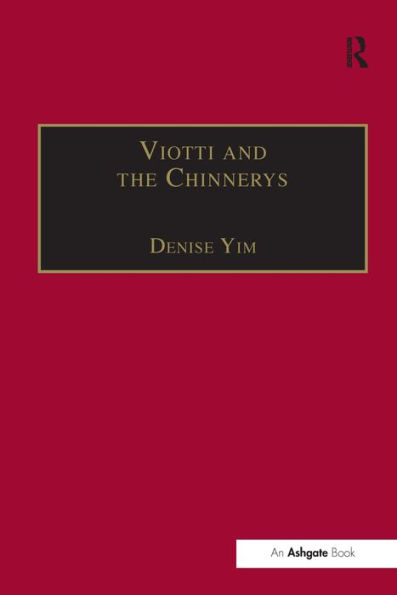 Viotti and the Chinnerys: A Relationship Charted Through Letters / Edition 1