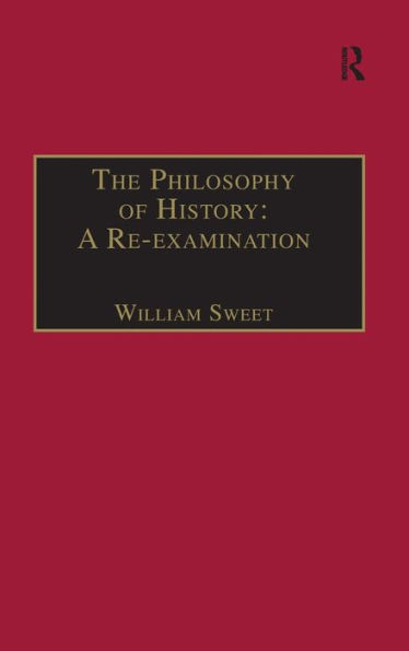 The Philosophy of History: A Re-examination / Edition 1