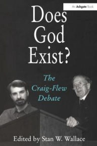 Title: Does God Exist?: The Craig-Flew Debate, Author: Stan W. Wallace