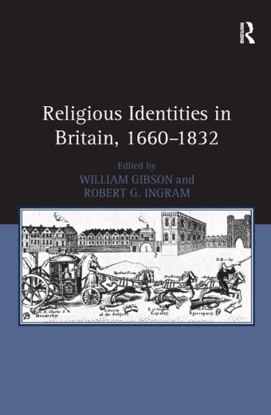 Religious Identities in Britain, 1660-1832