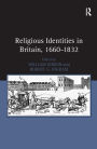 Religious Identities in Britain, 1660-1832