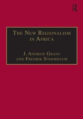 The New Regionalism in Africa / Edition 1