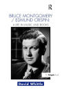 Bruce Montgomery/Edmund Crispin: A Life in Music and Books / Edition 1