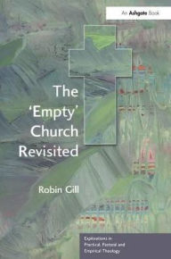 Title: The 'Empty' Church Revisited, Author: Robin Gill