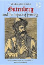 Gutenberg and the Impact of Printing / Edition 1