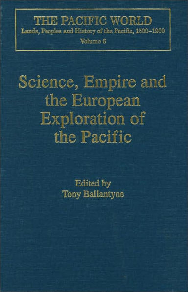 Science, Empire and the European Exploration of the Pacific / Edition 1