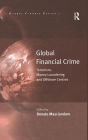 Global Financial Crime: Terrorism, Money Laundering and Offshore Centres / Edition 1