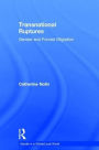 Transnational Ruptures: Gender and Forced Migration / Edition 1