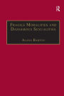 Fragile Moralities and Dangerous Sexualities: Two Centuries of Semi-Penal Institutionalisation for Women / Edition 1