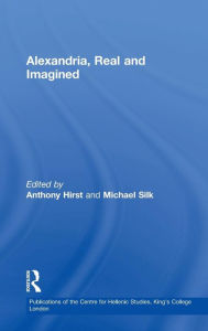 Title: Alexandria, Real and Imagined, Author: Anthony Hirst