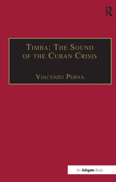Timba: The Sound of the Cuban Crisis / Edition 1