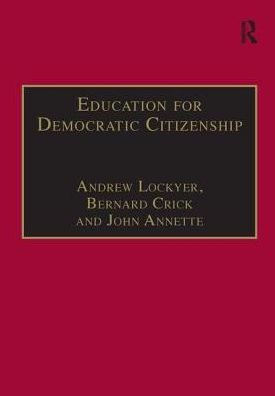 Education for Democratic Citizenship: Issues of Theory and Practice / Edition 1