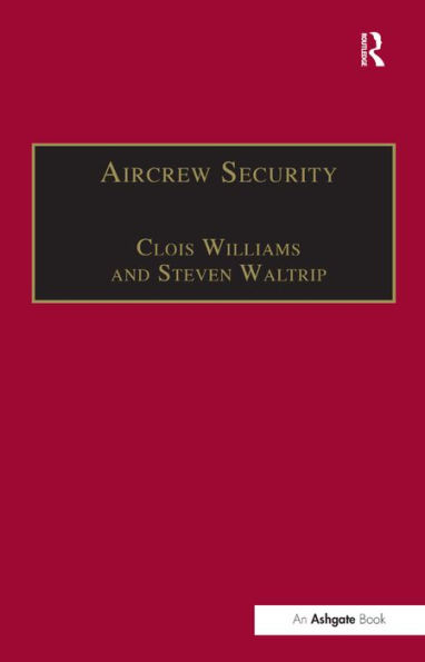 Aircrew Security: A Practical Guide / Edition 1