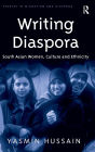 Writing Diaspora: South Asian Women, Culture and Ethnicity