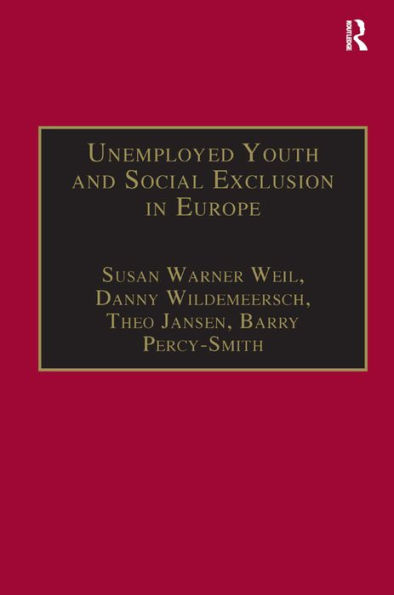 Unemployed Youth and Social Exclusion in Europe: Learning for Inclusion?