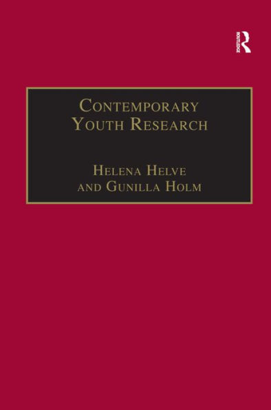 Contemporary Youth Research: Local Expressions and Global Connections / Edition 1