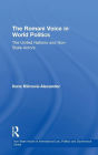 The Romani Voice in World Politics: The United Nations and Non-State Actors / Edition 1
