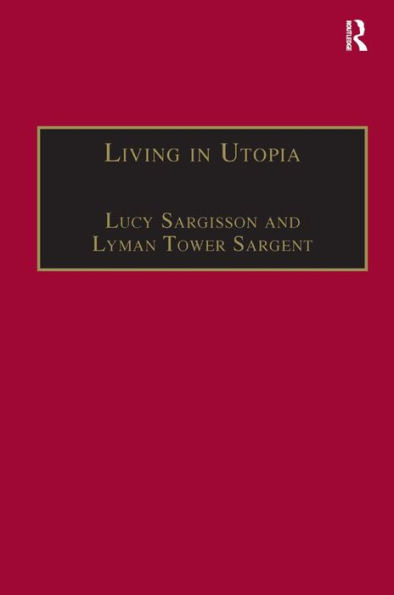 Living in Utopia: New Zealand's Intentional Communities / Edition 1