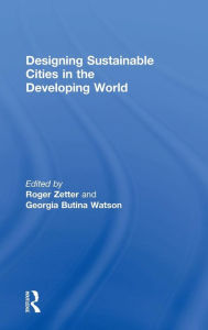 Title: Designing Sustainable Cities in the Developing World / Edition 1, Author: Georgia Butina Watson