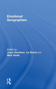 Title: Emotional Geographies / Edition 1, Author: Liz Bondi