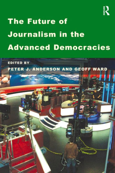 the Future of Journalism Advanced Democracies