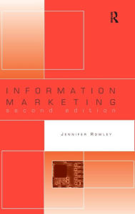 Title: Information Marketing / Edition 2, Author: Jennifer Rowley