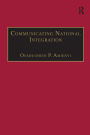 Communicating National Integration: Empowering Development in African Countries / Edition 1