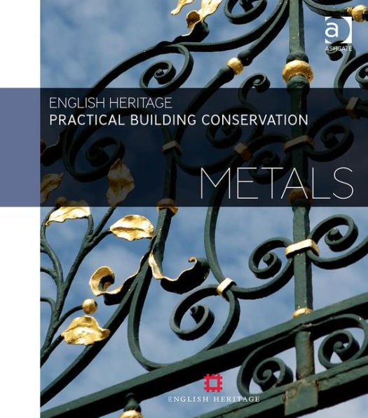 Practical Building Conservation: Metals / Edition 1