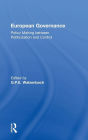 European Governance: Policy Making between Politicization and Control / Edition 1