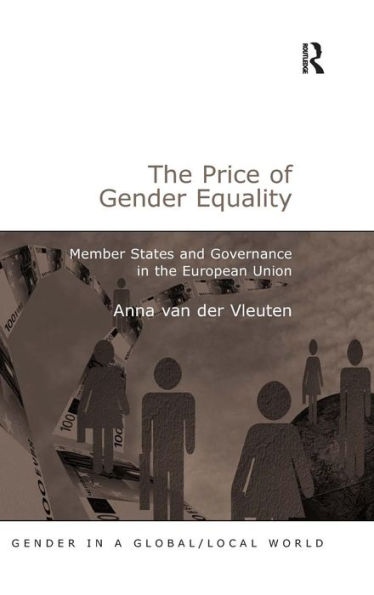 The Price of Gender Equality: Member States and Governance in the European Union / Edition 1