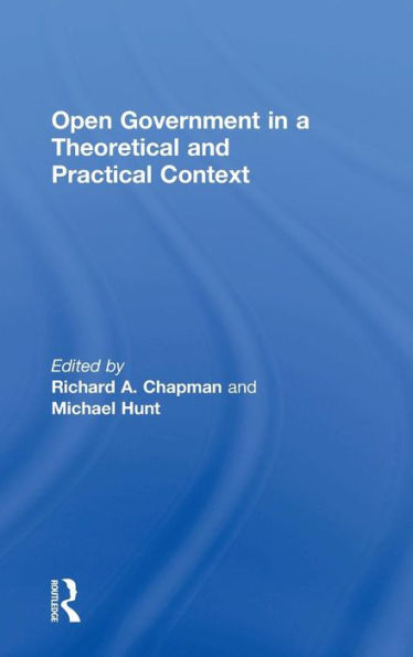 Open Government in a Theoretical and Practical Context / Edition 1