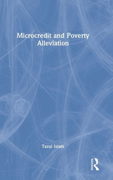 Microcredit and Poverty Alleviation / Edition 1